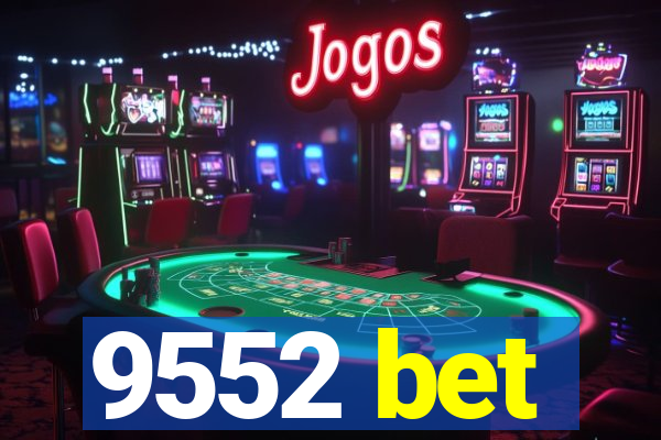9552 bet